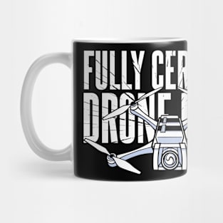 Fully Certified Remote Drone Pilot FAA Mug